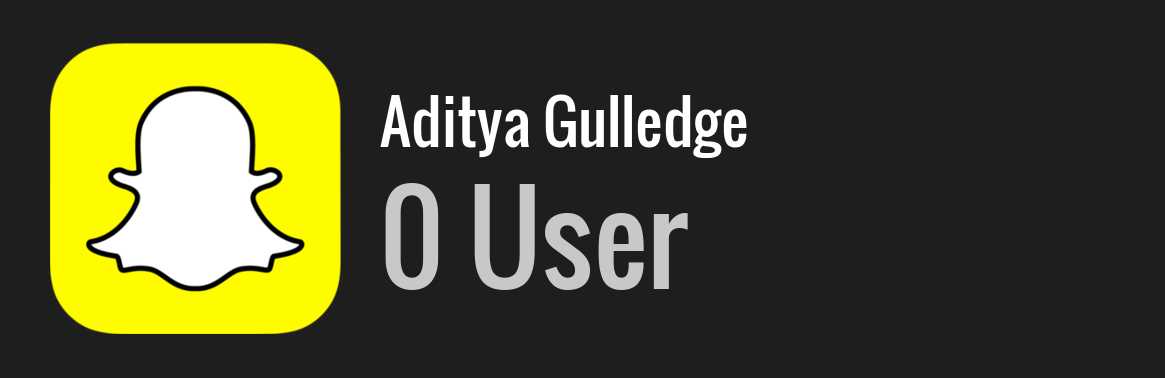 Aditya Gulledge snapchat