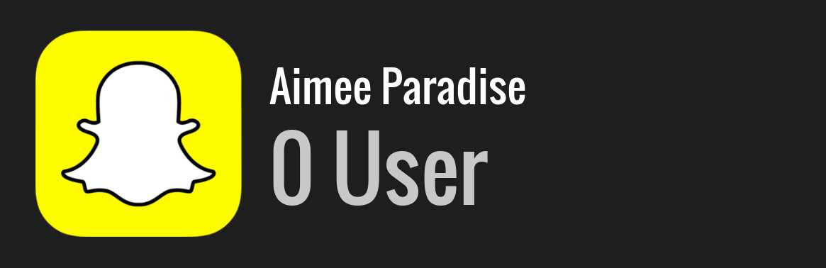 Aimee Paradise snapchat