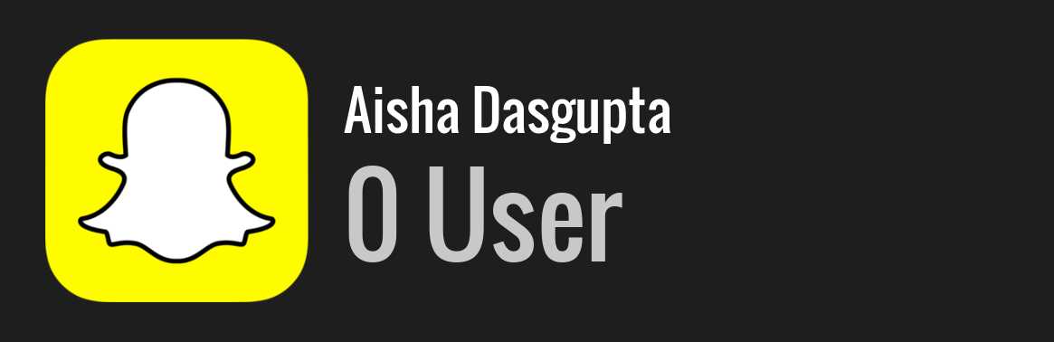 Aisha Dasgupta snapchat