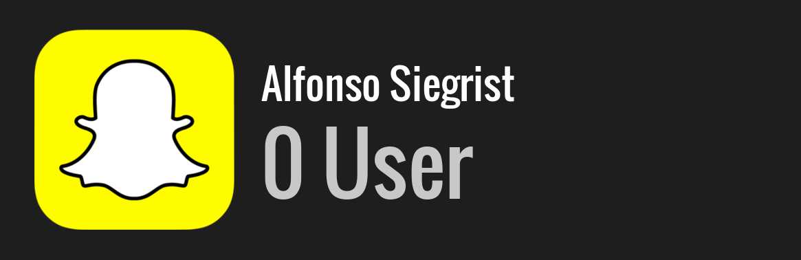 Alfonso Siegrist snapchat