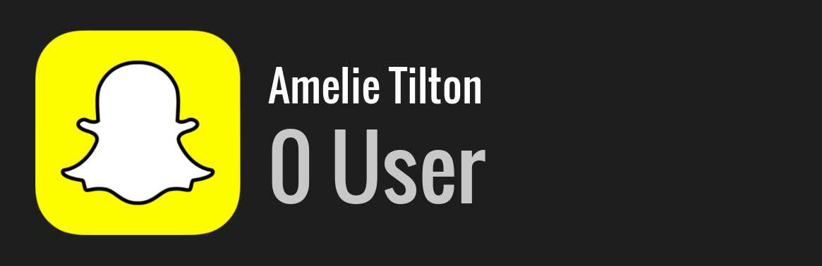 Amelie Tilton snapchat