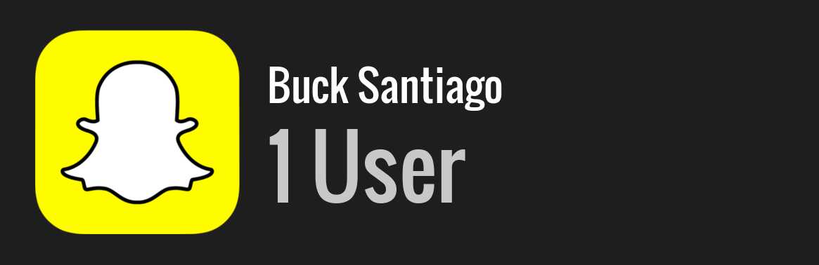 Buck Santiago snapchat