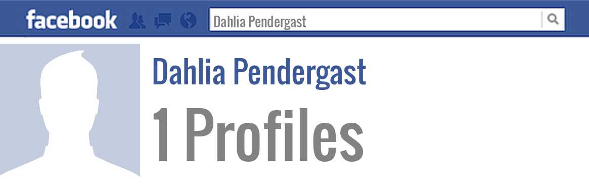 Dahlia Pendergast facebook profiles