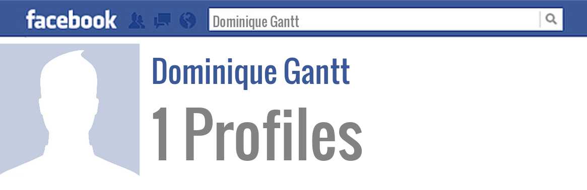 Dominique Gantt facebook profiles