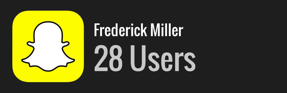 Frederick Miller snapchat