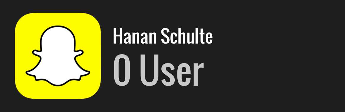 Hanan Schulte snapchat