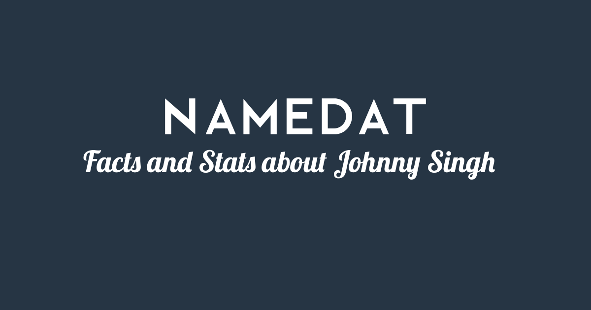 Johnny Singh Background Data, Facts, Social Media, Net Worth and more!