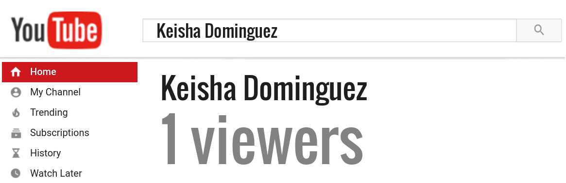 Keisha Dominguez youtube subscribers