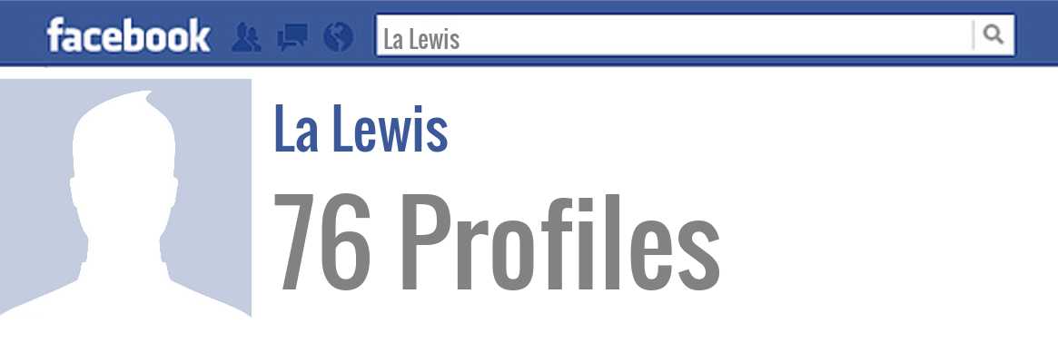 La Lewis facebook profiles