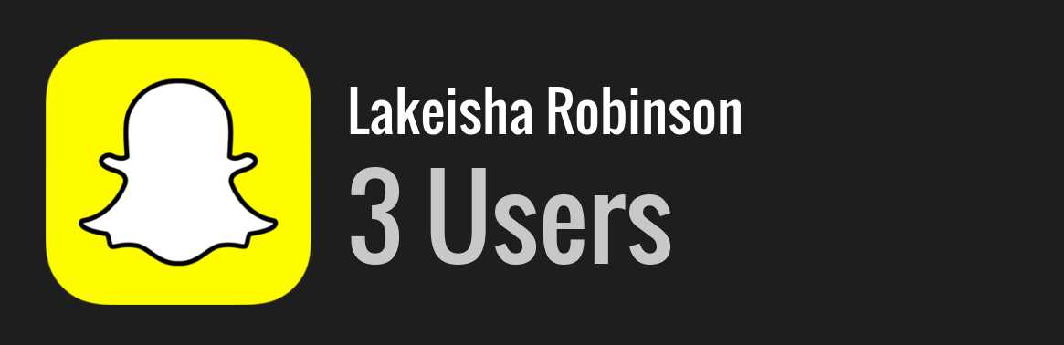 Lakeisha Robinson snapchat