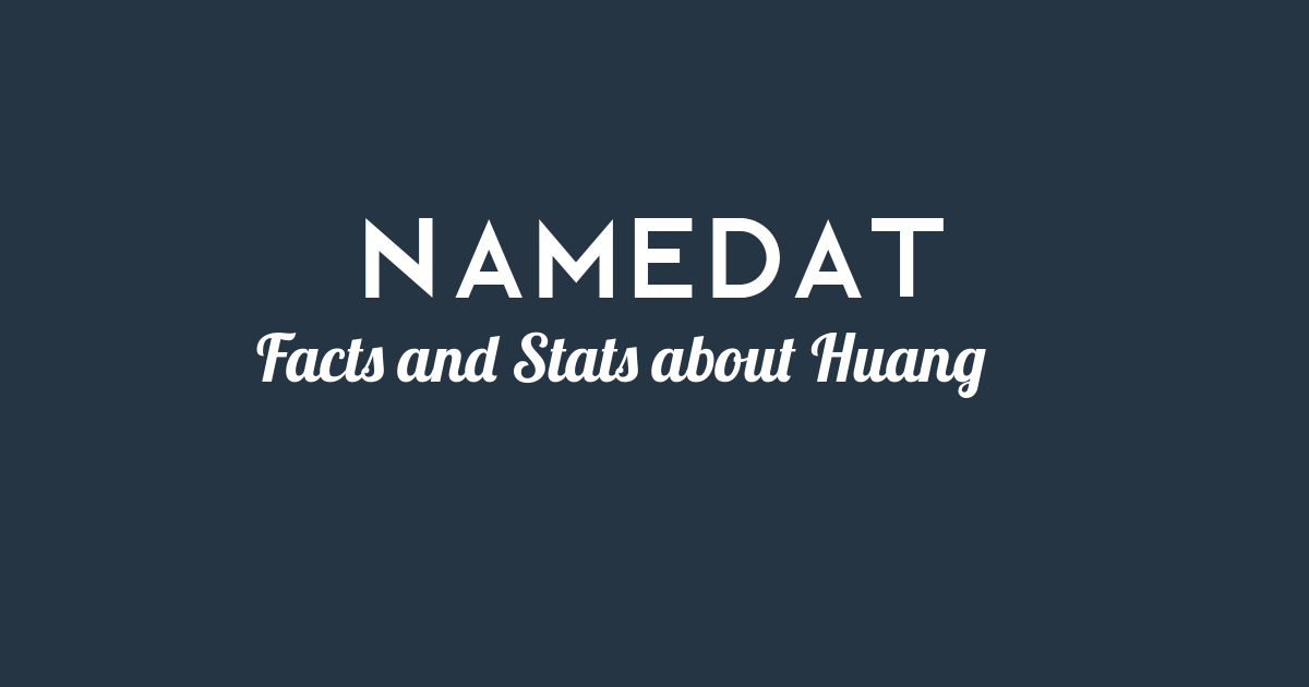 huang-last-name-background-data-facts-net-worth-and-more