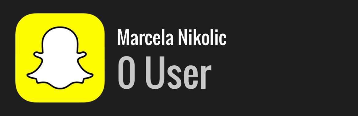 Marcela Nikolic snapchat