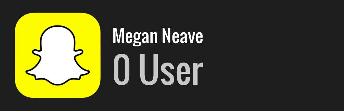 Megan Neave snapchat