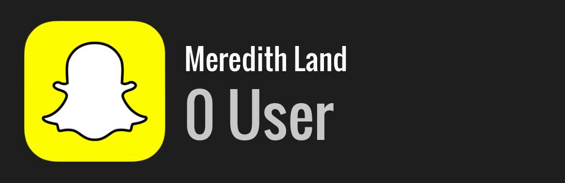 Meredith Land snapchat