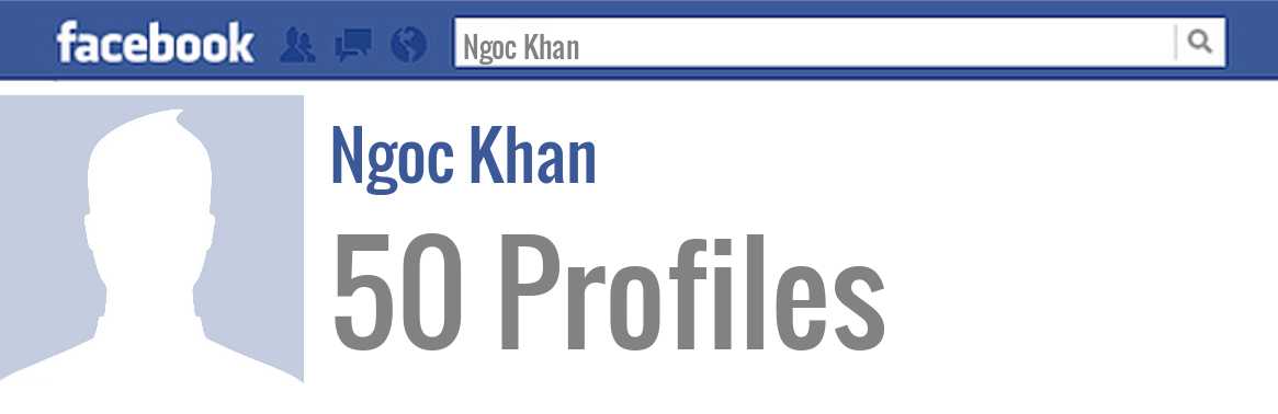 Ngoc Khan facebook profiles