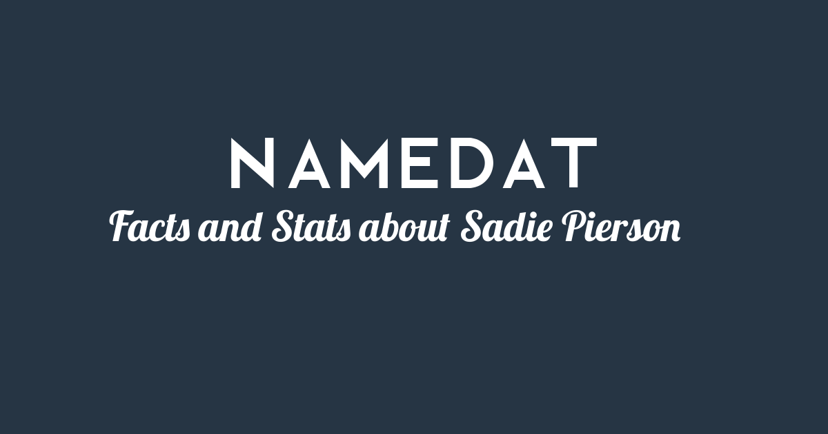 Sadie Pierson Background Data, Facts, Social Media, Net Worth and more!